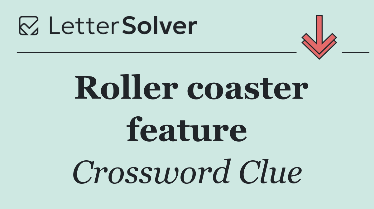 Roller coaster feature