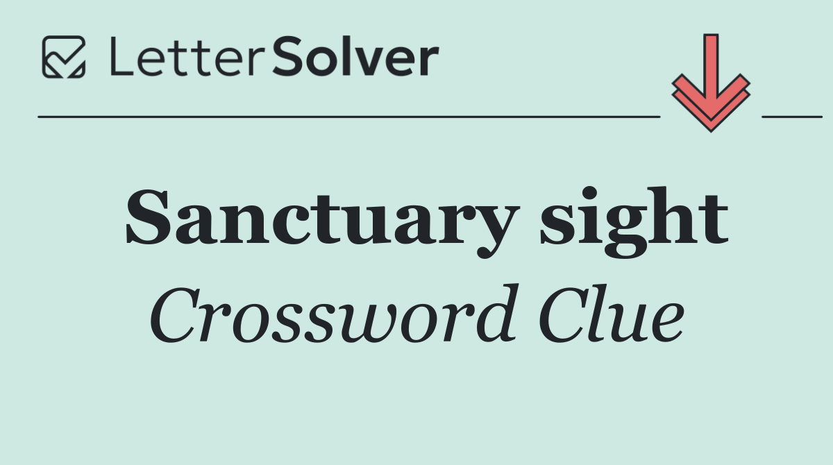 Sanctuary sight