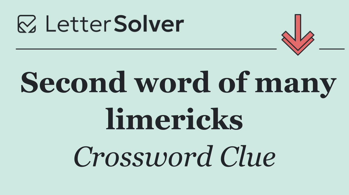 Second word of many limericks