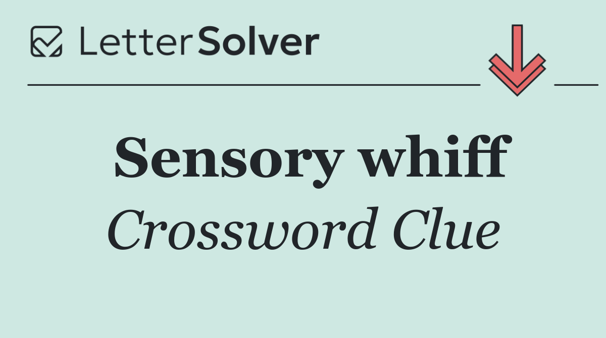 Sensory whiff