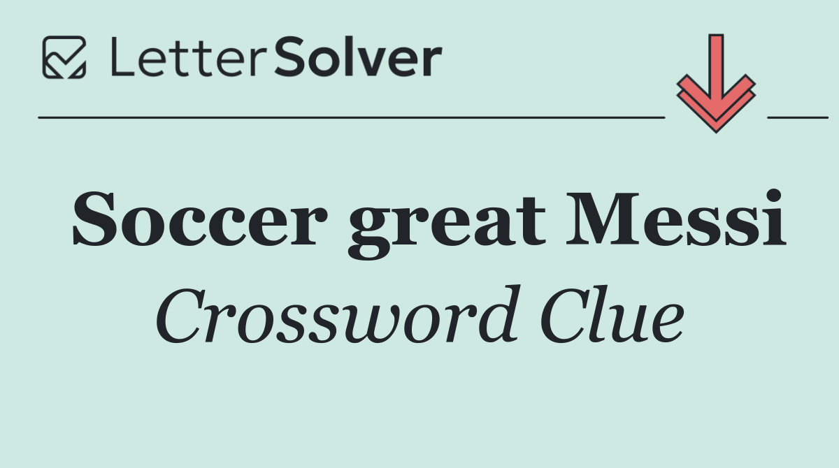Soccer great Messi