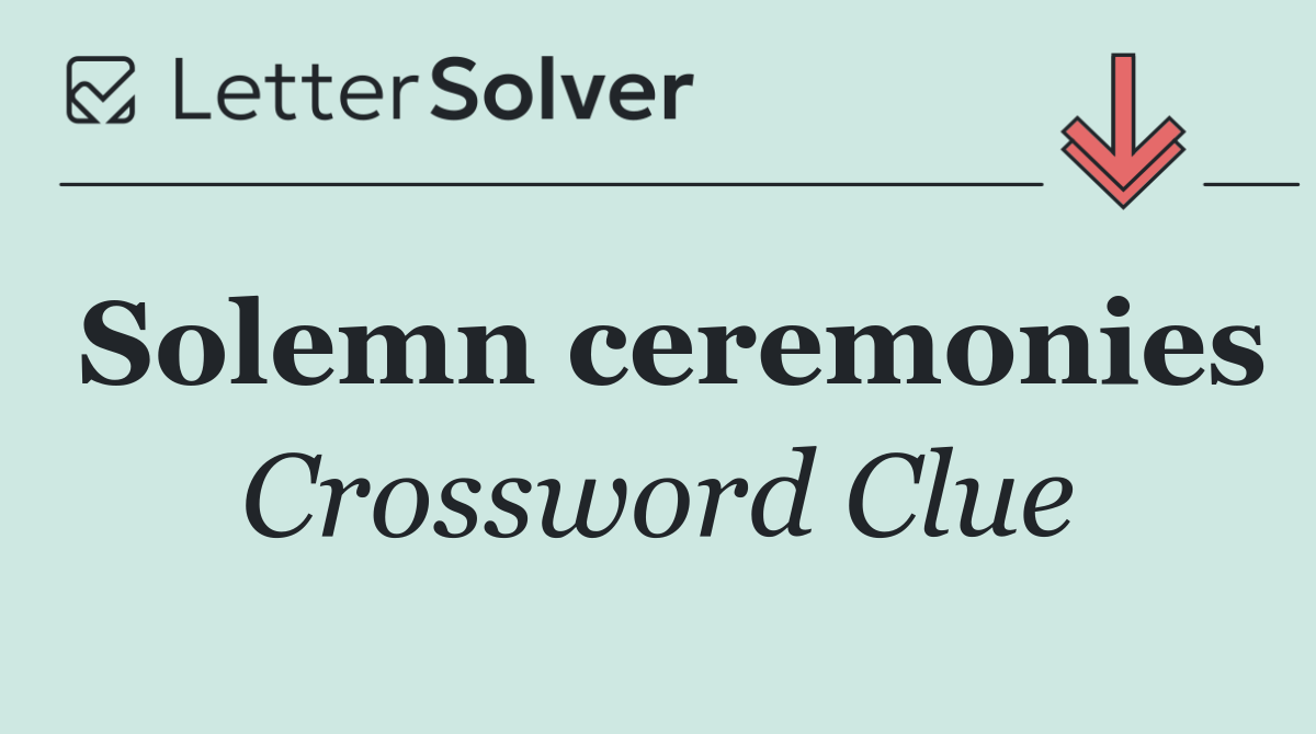Solemn ceremonies