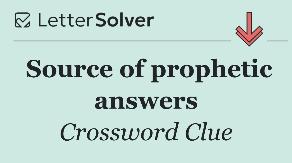 Source of prophetic answers