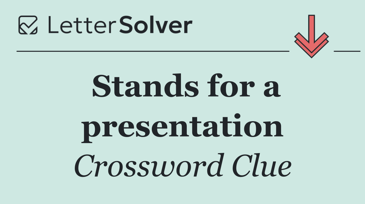 Stands for a presentation