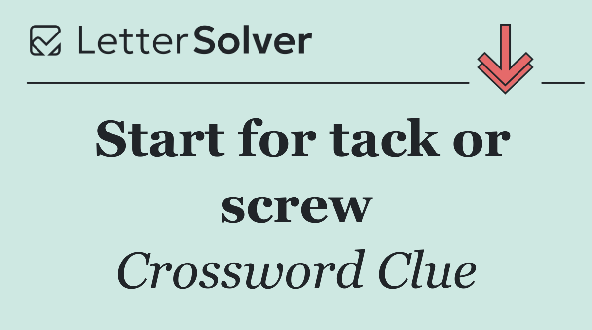 Start for tack or screw