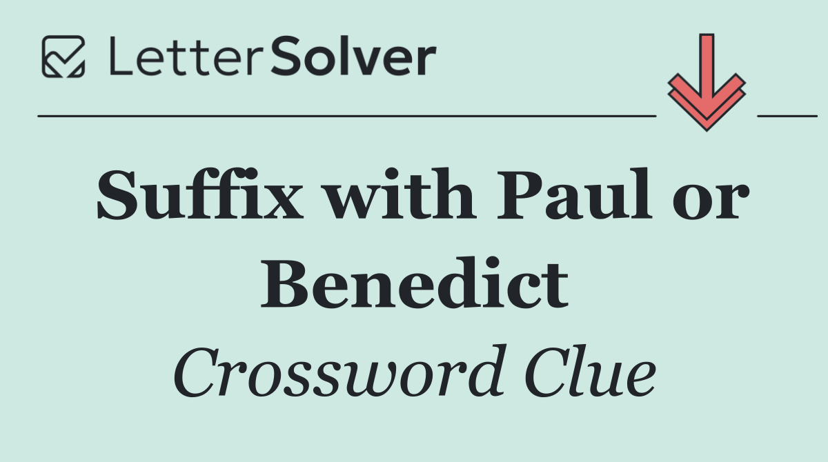 Suffix with Paul or Benedict