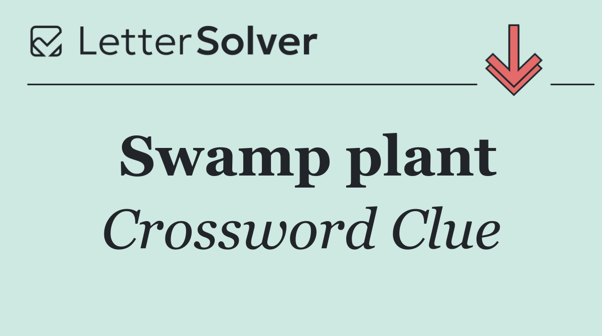 Swamp plant