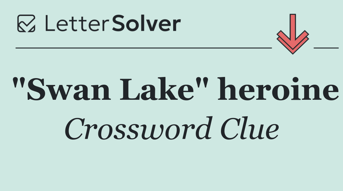 "Swan Lake" heroine