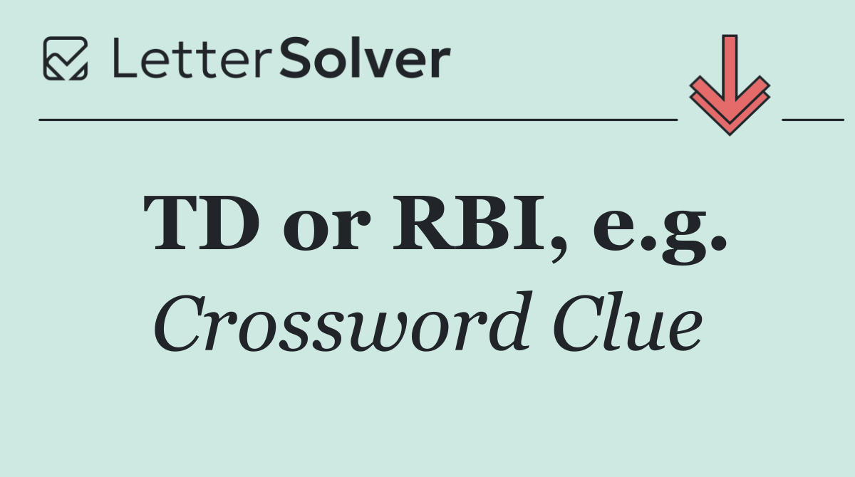 TD or RBI, e.g.