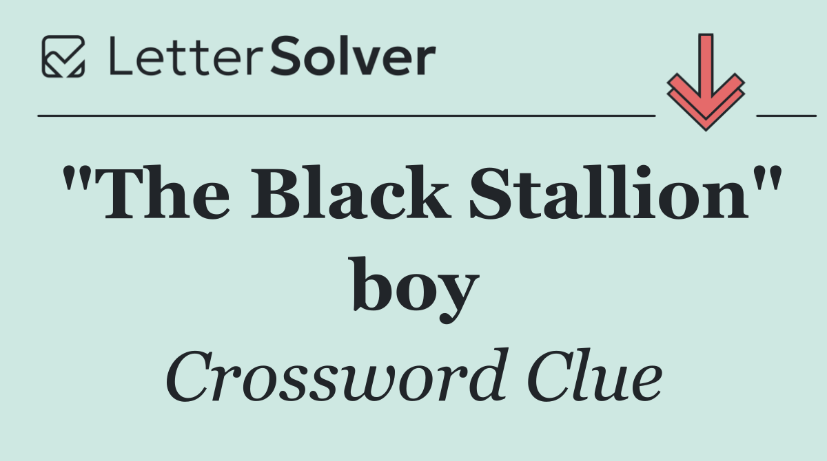 "The Black Stallion" boy