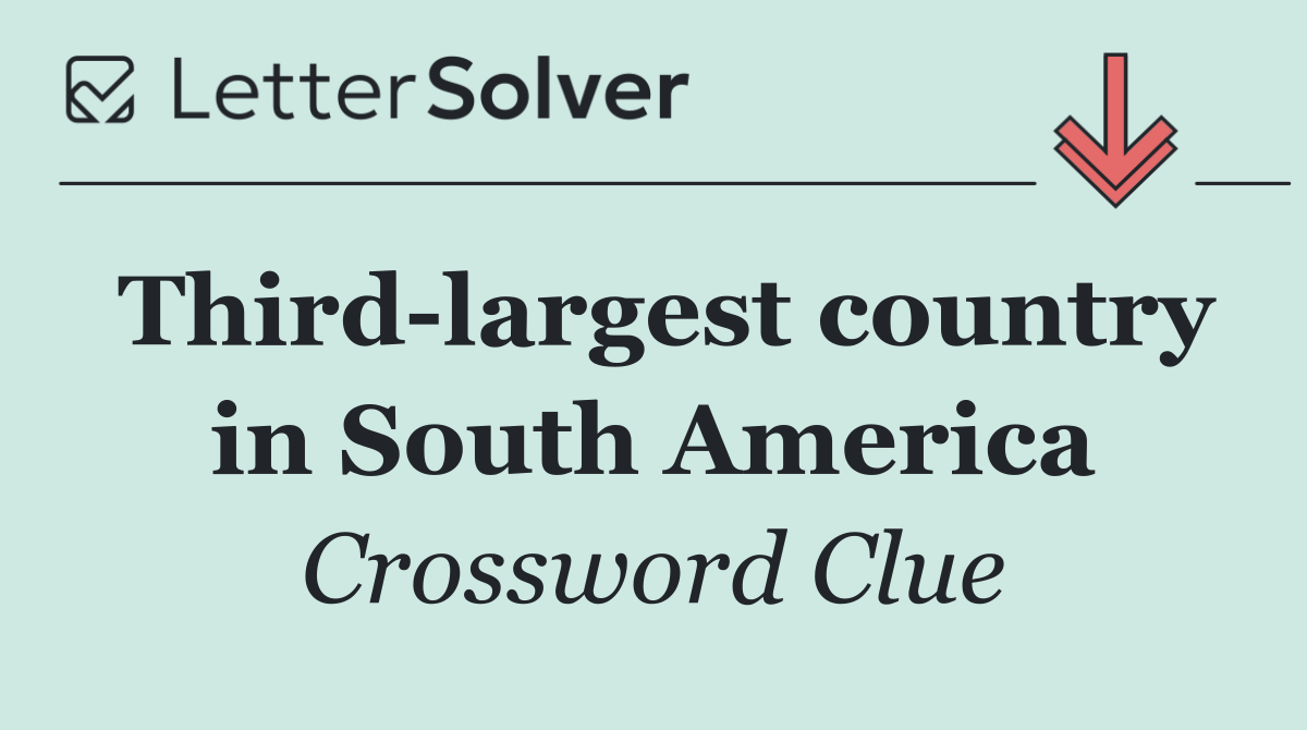 Third largest country in South America