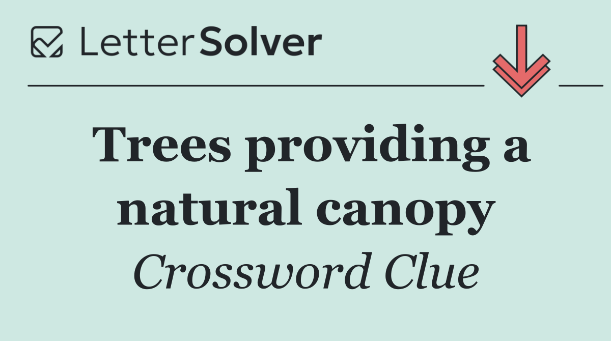 Trees providing a natural canopy