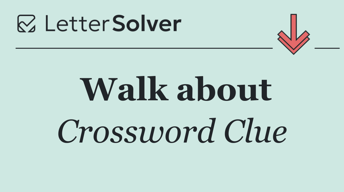 Walk about