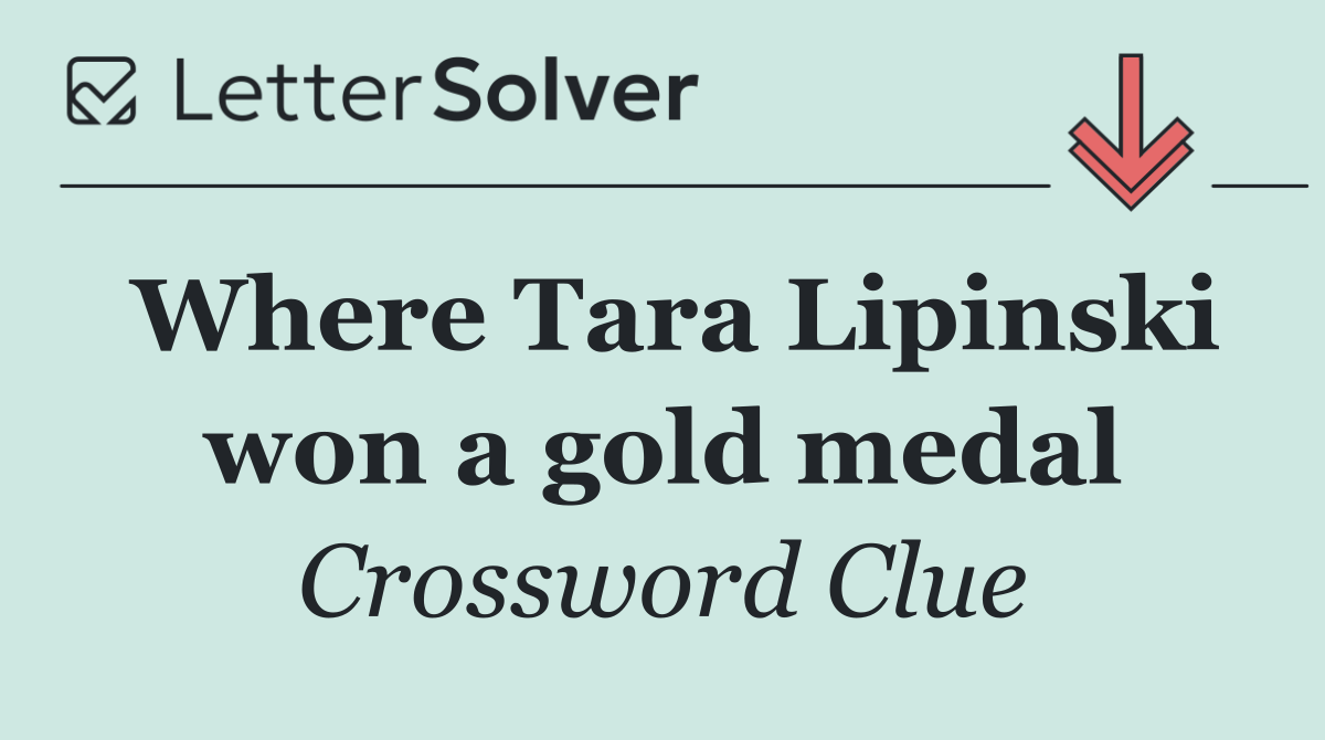 Where Tara Lipinski won a gold medal