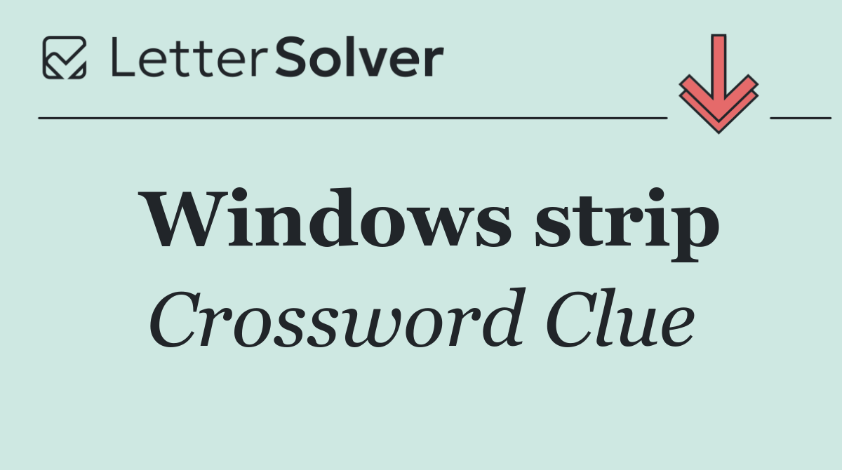 Windows strip